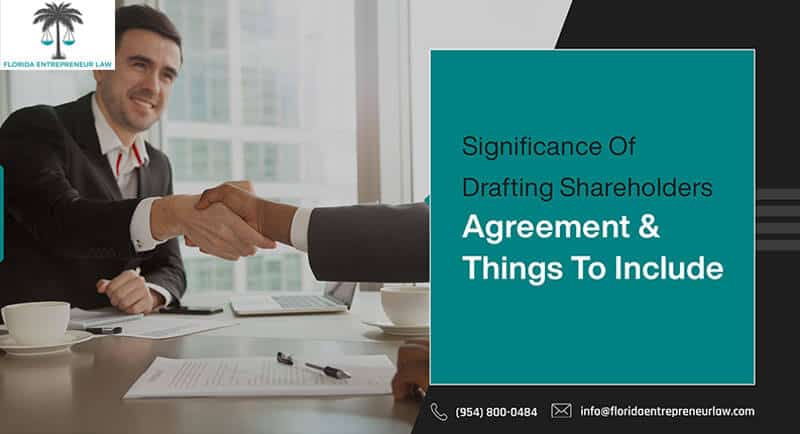 Significance Of Drafting Shareholders’ Agreement And Things To Include